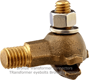 Bronze Transformer connectors Tank Connectors Eye Bolts Terminals