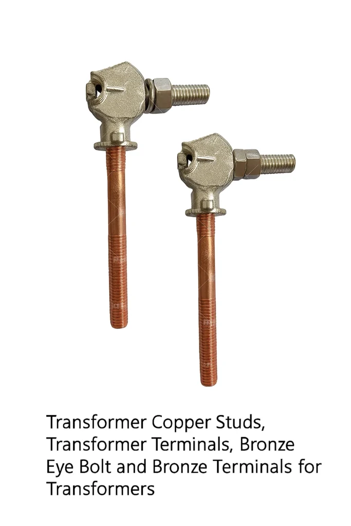 Transformer Copper Studs, Transformer Terminals, Bronze Eye Bolt and Bronze Terminals for Transformers