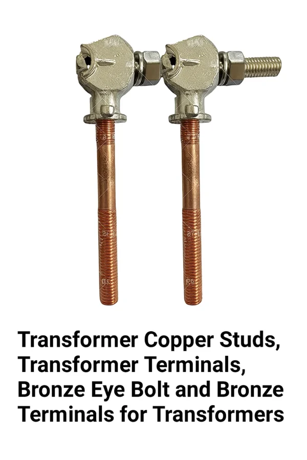 Transformer connectors, Transformer Copper Studs, Transformer Terminals, Bronze Eye Bolt and Bronze Terminals for Transformers