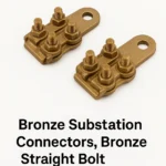 Bronze Substation Connectors – Bronze Straight Bolt Terminal